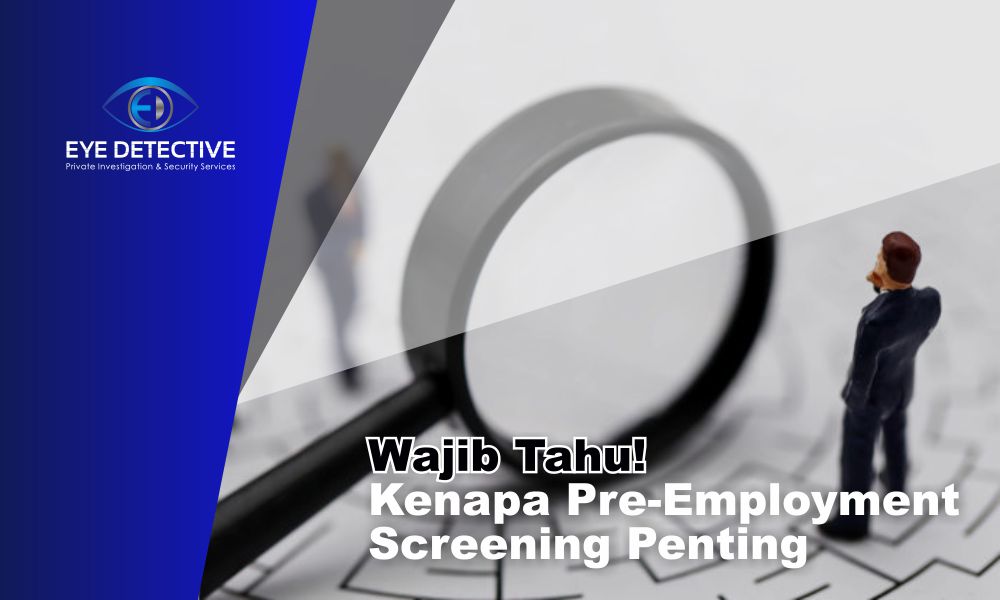 Wajib Tahu! Kenapa Pre-Employment Screening Penting
